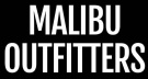 MALIBU OUTFITTERS